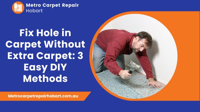 Carpet Hole Repair Hobart
